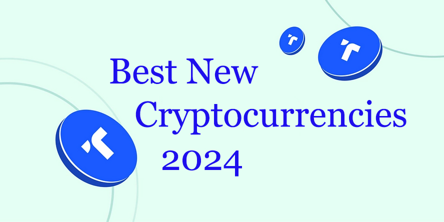 Best New Cryptocurrencies 2024