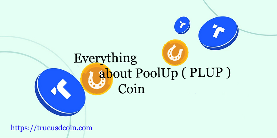 Everything about PoolUp ( PLUP ) Coin